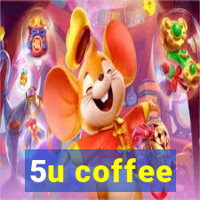 5u coffee